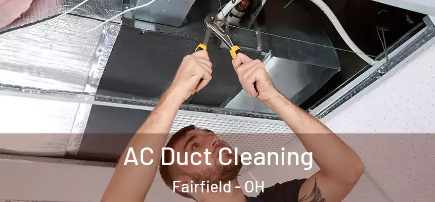  AC Duct Cleaning Fairfield - OH