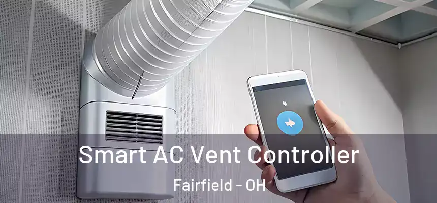  Smart AC Vent Controller Fairfield - OH